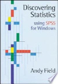 Discovering Statistics using SPSS : Advanced Techniques for the Beginner
