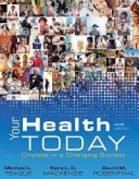 Your Health Today : Choices in a Changing Society 2'nd Ed.