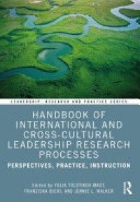 Handbook of International and Cross-Cultural Leadership Research Processes : Perspectives, Practice, Instruction
