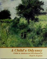 A Child's Odyssey : Child & Adolescent Development