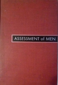 Assessment of Men : Selection of Personnel for The Office of Strategic Services