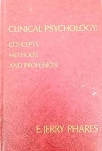 Clinical Psychology : Concepts, Methods, and Professions