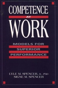 Competence at Work : Models for Superior Performance