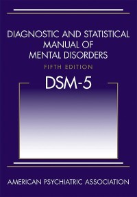 Diagnostic and Statistical Manual of Mental Disorders (DSM - 5) 5'th Ed.