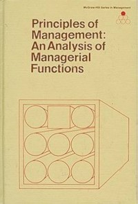 Principles of Management : An Analysis of Managerial Function 2'nd Ed.