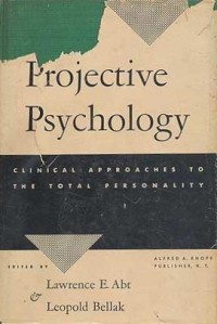 Projective Psychology : Clinical Approaches to the Personality