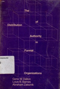 The Distribution of Authority in Formal Organizations