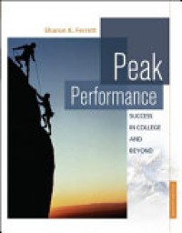 Peak Performance : Success in College and Beyond 7'th Ed.