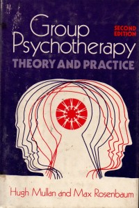 Group Psychotherapy : Theory and Practice 2'nd Ed.