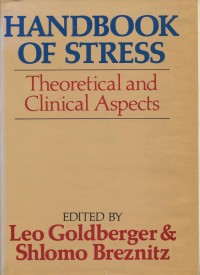Handbook of Stress : Theoretical and Clinical Aspects