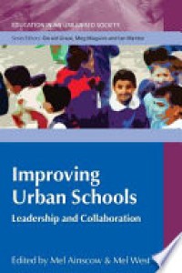 Improving Urban Schools : Leaderships and Collaboration Ed. 1'st