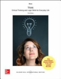 Think : Critical Thinking and Logic Skills for Everyday Life 3'rd Ed.