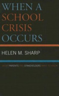 When School Crisis Occurs : What Parents and Stakeholders Want to Know