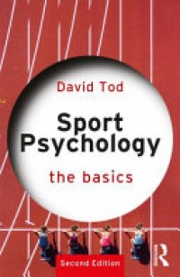 Sport Psychology : The Basics 2'nd Ed.