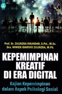 Kepemimpinan Kreatif di Era Digital : Kajian Kepemimpinan dalam Aspek Psikologi Sosial