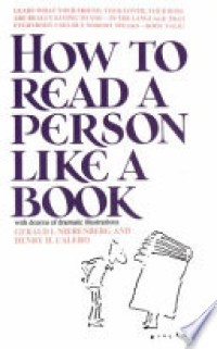 How to Read a Person Like a Book : with Dozens of Dramatic Illustrations