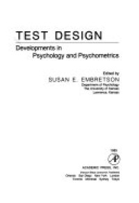 Test Design : Developments in Psychology and Psychometrics