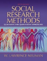 Social Research Methods : Qualitative and Quantitative Approachs 6'th Ed.