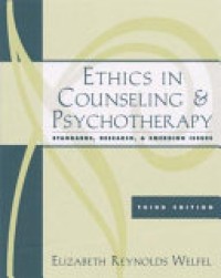 Etrhics in Counseling and Psychotherapy : Standards, Research, and Emerging Issues  3'rd Ed.