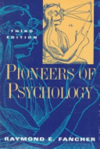 Pioneers of Psychology 3'rd Ed.