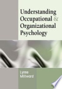 Understanding Occupational and Organizational Psychology