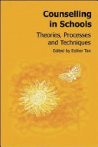 Counseling in Schools : Theories, Processes and Techniques