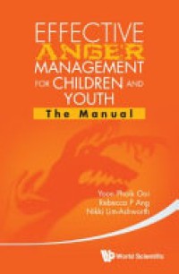 Effective Anger Management for Children and Youth : The Manual