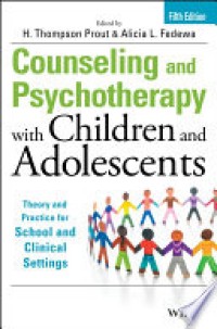 Counseling and Psychotherapy with Children and Adolescents : Theory and Practice for School and Clinical Settings 5'th Ed.