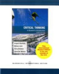 Critical Thinking : A Student's Introduction 3'rd Ed.