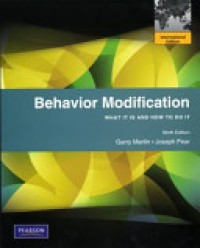 Behavior Modification : What it is and How to do it 9'th Ed.