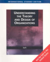 Understanding The Theory and Design of Organizations