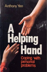 A Helping Hand : Coping with Personal Problems 2'nd Ed.