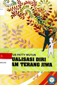 Aktualisasi Diri dalam Terang Jiwa