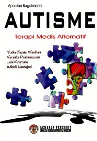 Apa dan Bagaimana Autisme : Terapi Medis Alternatif