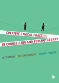 Creative Ethical Practice in Counseling and Psychotherapy