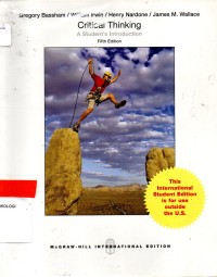 Critical Thinking : A Student's Introduction 5'th Ed.