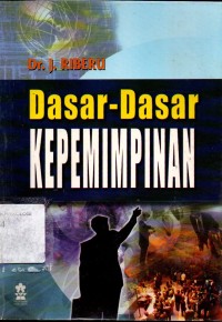 Dasar-Dasar Kepemimpinan