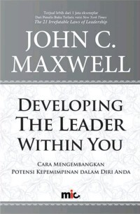 Developing The Leader Within You (Cara Mengembangkan Potensi Kepemimpinan dalam Diri Anda