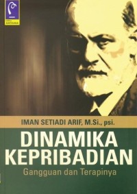 Dinamika Kepribadian : Gangguan dan Terapinya