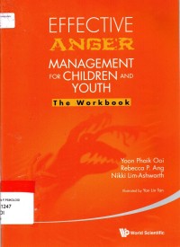 Effective Anger Management for Children and Youth : The Workbook