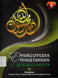 Ensiklopedia Pengetahuan Al-Quran & Hadits Jilid 4