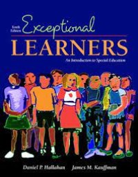 Exceptional Learners : An Introduction to Special Education Ed. 10'th