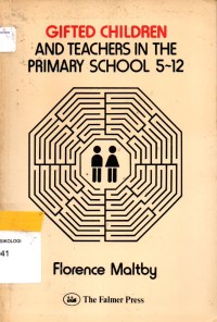 Gifted Children and Teachrs in the Primary School 5-12