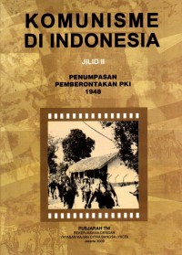 Komunisme di Indonesia (Penumpasan Pemberontak PKI 1948) Jilid II