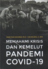 Memahami Krisis dan Kemelut Pandemi Covid-19