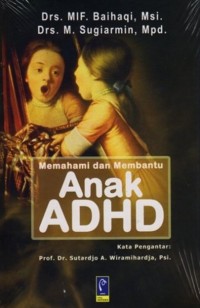 Memahami dan Membantu Anak ADHD