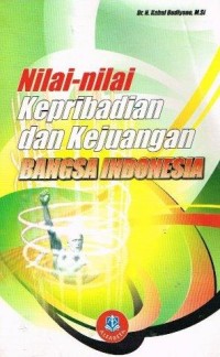 Nilai-Nilai Kepribadian dan Kejuangan Bangsa Indonesia