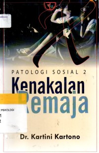 Patologi Sosial 2 : Kenakalan Remaja