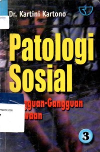 Patologi Sosial : Gangguan-Gangguan Kejiwaan Edisi ke-2