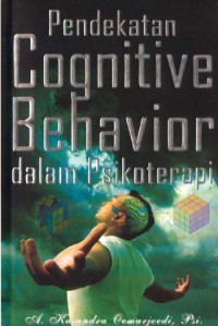 Pendekatan Cognitive Behavior dalam Psikoterapi